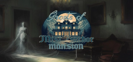 Ghosts of Mist Harbor Mansion Image
