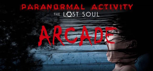 Paranormal Activity: The Lost Soul Arcade